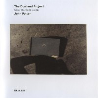 Purchase The Dowland Project - Care-Charming Sleep