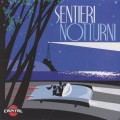 Buy Novecento - Sentieri Notturni - Radio Capital Mp3 Download