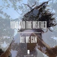 Purchase Yumi And The Weather - All We Can (EP)