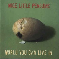 Purchase Nice Little Penguins - World You Can Live In