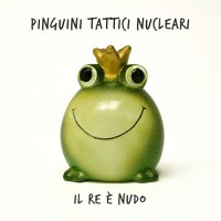 Purchase Pinguini Tattici Nucleari - Il Re È Nudo