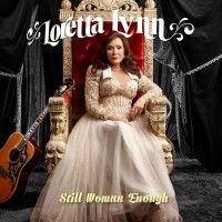 Purchase Loretta Lynn - Still Woman Enough