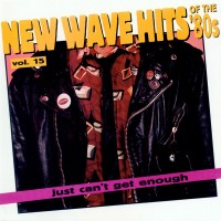 Purchase VA - Just Can't Get Enough: New Wave Hits Of The '80S Vol. 15
