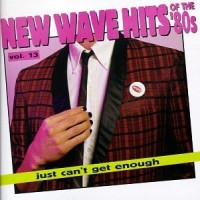 Purchase VA - Just Can't Get Enough: New Wave Hits Of The '80S Vol. 13