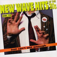 Purchase VA - Just Can't Get Enough: New Wave Hits Of The '80S Vol. 11