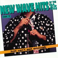 Purchase VA - Just Can't Get Enough: New Wave Hits Of The '80S Vol. 7