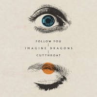 Purchase Imagine Dragons - Follow You / Cutthroat (CDS)