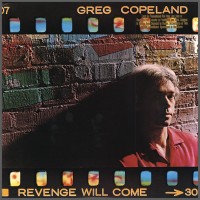 Purchase Greg Copeland - Revenge Will Come (Vinyl)