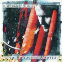 Purchase Howard Jones - Live Acoustic America
