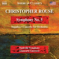 Purchase Giancarlo Guerrero & Nashville Symphony Orchestra - Rouse - Symphony No.5, Supplica, Concerto For Orchestra