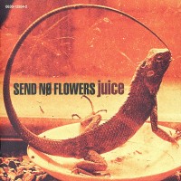 Purchase Send No Flowers - Juice