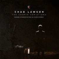 Purchase Chad Lawson - The Chopin Variations CD1