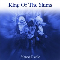 Purchase King Of The Slums - Manco Diablo