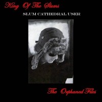 Purchase King Of The Slums - The Orphaned Files