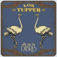Purchase Los Tupper - Hotel Debris