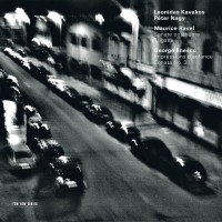 Purchase Leonidas Kavakos - Maurice Ravel: Sonate Posthume, Tzigane
