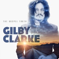 Purchase Gilby Clarke - The Gospel Truth