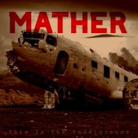 Purchase Mather - This Is The Underground