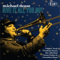 Purchase Michael Dease - Give It All You Got