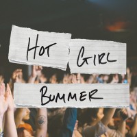 Purchase Our Last Night - Hot Girl Bummer (CDS)
