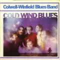 Buy Colwell-Winfield Blues Band - Cold Wind Blues (Reissued 2001) Mp3 Download