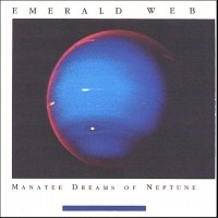 Purchase Emerald Web - Manatee Dreams Of Neptune