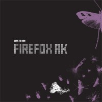 Purchase Firefox Ak - Love To Run (EP)