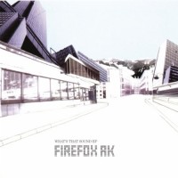 Purchase Firefox Ak - What's That Sound (EP)