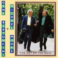 Purchase Gene Bertoncini - The Art Of The Duo (With Michael Moore)