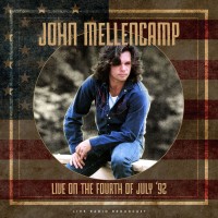 Purchase John Cougar Mellencamp - Live... 4th July 1992 (Reissued 2020) CD1