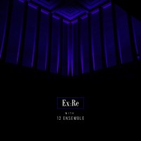 Purchase Ex:re - Ex:re With 12 Ensemble