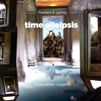Purchase Frederick Galiay & Chamæleo Vulgaris - Time Elleipsis