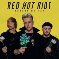 Purchase Red Hot Riot - Forget Me Not