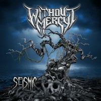 Purchase Without Mercy - Seismic
