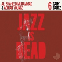 Purchase Ali Shaheed Muhammad & Adrian Younge - Gary Bartz Jid006