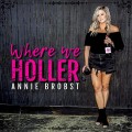 Buy Annie Brobst - Where We Holler Mp3 Download