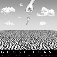 Purchase Ghost Toast - Out Of This World