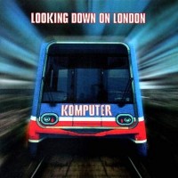 Purchase Komputer - Looking Down On London (EP)