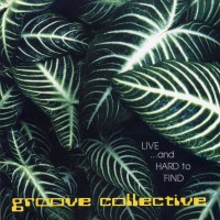 Purchase Groove Collective - Live ...And Hard To Find