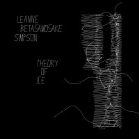 Purchase Leanne Betasamosake Simpson - Theory Of Ice