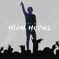 Purchase Our Last Night - High Hopes (CDS)