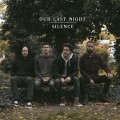 Buy Our Last Night - Silence (CDS) Mp3 Download