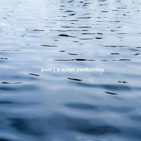 Purchase Purl - A Quiet Awakening