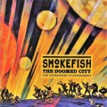 Buy Smokefish - The Doomed City Mp3 Download
