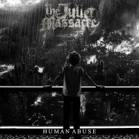 Purchase The Juliet Massacre - Human Abuse