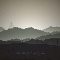 Purchase Those Who Ride With Giants - Those Who Ride With Giants (Deluxe)