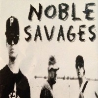 Purchase Noble Savages - Noble Savages