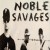 Buy Noble Savages - Noble Savages Mp3 Download