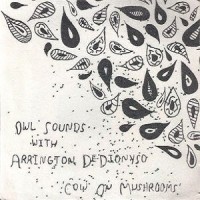 Purchase Owl Xounds - Cow On Mushrooms (With Arrington De Dionyso)