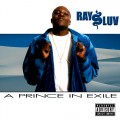 Buy Ray Luv - Prince In Exile Mp3 Download